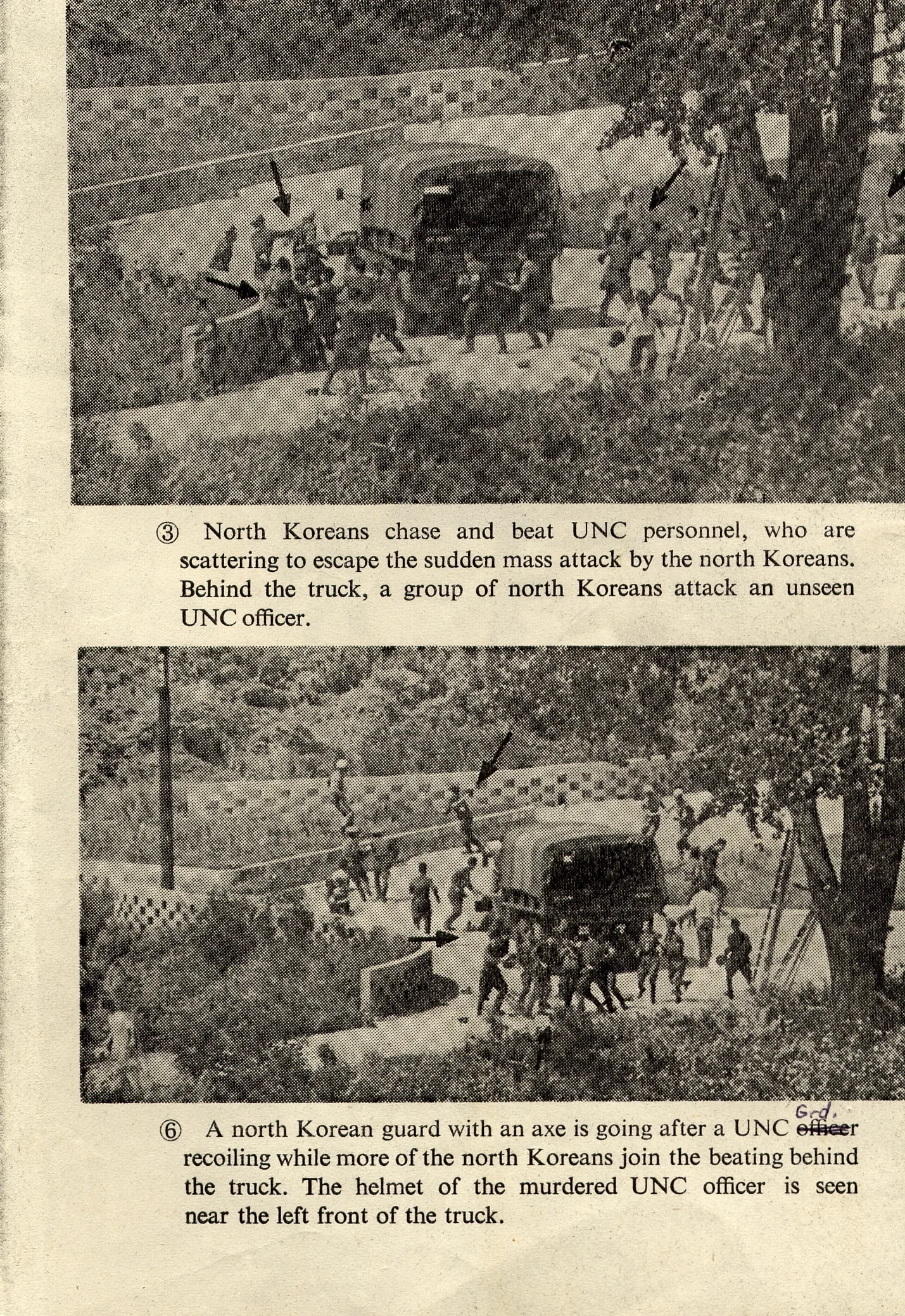 Pictures 3 and 6 in the series of six images. In all of the pictures, UNC Personnel are wearing white helmets. The pictures were taken by U.S. Military personnel, but these are scanned in from "Axe-wielding Murder at Panmunjom".
Copied from