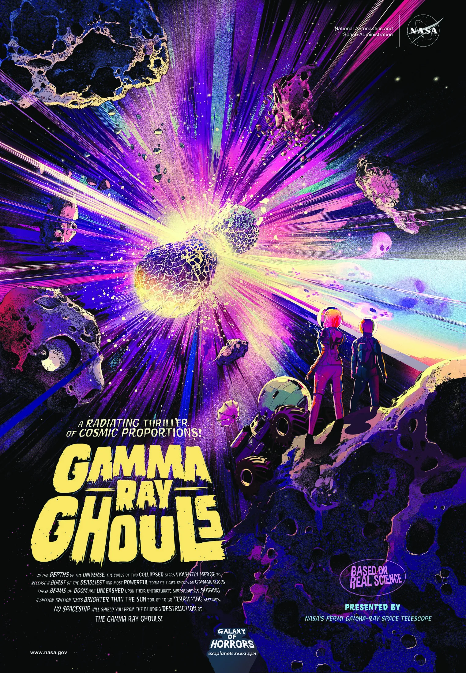 A radiating thriller of cosmic proportions! Gamma Ray Ghouls: "In the depths of the universe, the cores of two collapsed stars violently merge to release a burst of the deadliest and most powerful form of light, known as gamma rays. These b